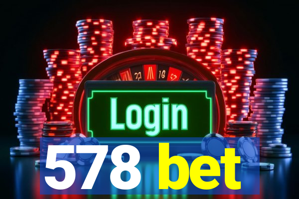 578 bet